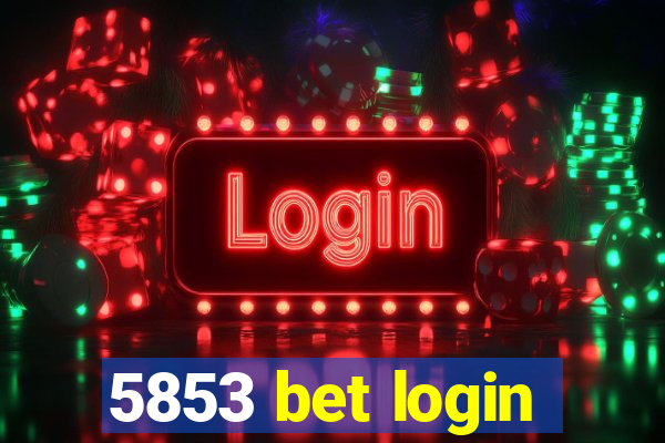 5853 bet login